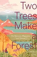 E-Book (epub) Two Trees Make a Forest von Jessica J. Lee