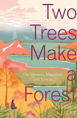 E-Book (epub) Two Trees Make a Forest von Jessica J. Lee