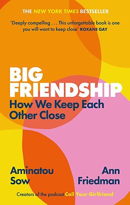 eBook (epub) Big Friendship de Aminatou Sow, Ann Friedman