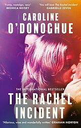 Kartonierter Einband The Rachel Incident von Caroline O'Donoghue