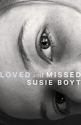 E-Book (epub) Loved and Missed von Susie Boyt
