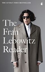 Couverture cartonnée The Fran Lebowitz Reader de Fran Lebowitz
