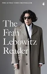 Kartonierter Einband The Fran Lebowitz Reader von Lebowitz Fran