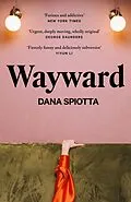 E-Book (epub) Wayward von Dana Spiotta