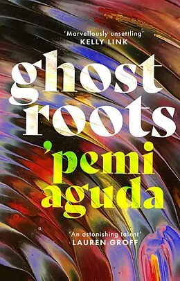 E-Book (epub) Ghostroots von 'Pemi Aguda
