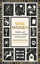 Livre Relié Wise Women de Sharon Blackie, Angharad Wynne