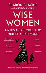 Kartonierter Einband Wise Women von Blackie Sharon, Wynne Angharad