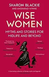 Kartonierter Einband Wise Women von Sharon Blackie, Angharad Wynne