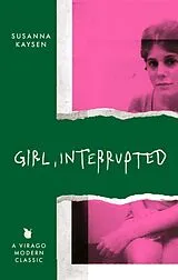Kartonierter Einband Girl, Interrupted von Susanna Kaysen