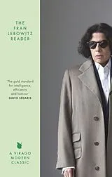 Kartonierter Einband The Fran Lebowitz Reader von Fran Lebowitz