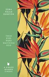 Kartonierter Einband Their Eyes Were Watching God von Zora Neale Hurston