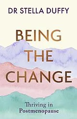 Fester Einband Being the Change von Stella Duffy