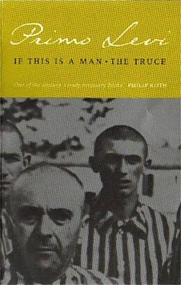 Couverture cartonnée If This Is A Man/The Truce de Primo Levi