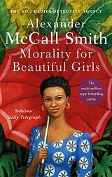 Kartonierter Einband Morality For Beautiful Girls von Alexander McCall Smith