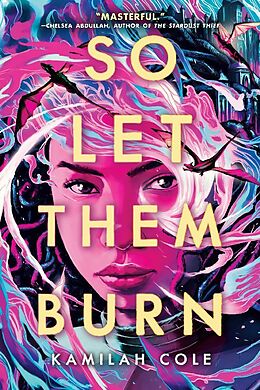 Kartonierter Einband So Let Them Burn von Kamilah Cole