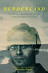 Kartonierter Einband Murderland von Caroline Fraser