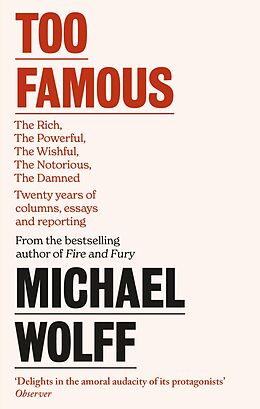 eBook (epub) Too Famous de Michael Wolff