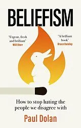 Kartonierter Einband Beliefism von Paul Dolan