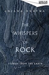 Livre Relié The Whispers of Rock de Anjana Khatwa