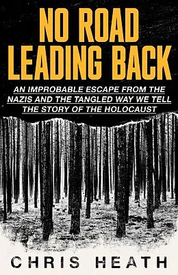 E-Book (epub) No Road Leading Back von Chris Heath