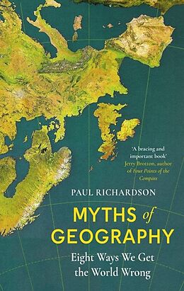 Livre Relié Myths of Geography de Paul Richardson