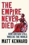 Fester Einband The Empire Never Died von Kennard Matt