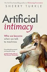 Kartonierter Einband Artificial Intimacy von Sherry Turkle