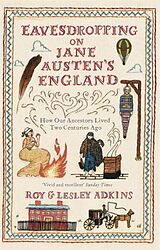 Couverture cartonnée Eavesdropping on Jane Austen's England de Roy & Lesley Adkins