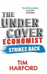 Kartonierter Einband The Undercover Economist Strikes Back von Harford Tim