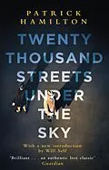 E-Book (epub) Twenty Thousand Streets Under the Sky von Patrick Hamilton