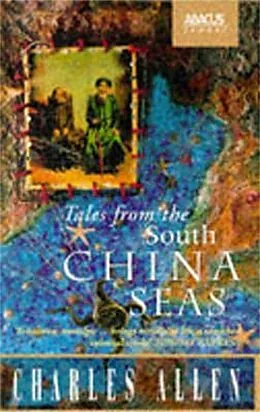 E-Book (epub) Tales From The South China Seas von Charles Allen