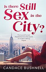 Kartonierter Einband Is There Still Sex in the City? von Bushnell Candace