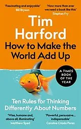 Kartonierter Einband How to Make the World Add Up von Tim Harford