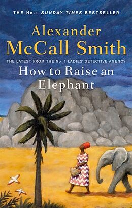 Couverture cartonnée How to Raise an Elephant de Alexander McCall Smith