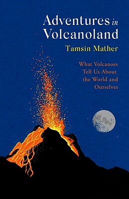 Couverture cartonnée Adventures in Volcanoland de Tamsin Mather