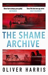 Couverture cartonnée The Shame Archive de Oliver Harris