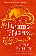 E-Book (epub) A Dangerous Business von Jane Smiley