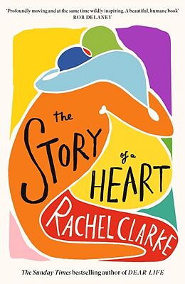 Couverture cartonnée The Story of a Heart de Clarke Rachel