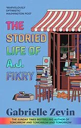 Kartonierter Einband The Storied Life of A.J. Fikry von Gabrielle Zevin