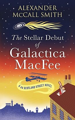 Couverture cartonnée The Stellar Debut of Galactica MacFee de Alexander McCall Smith, Alexander McCall Smith