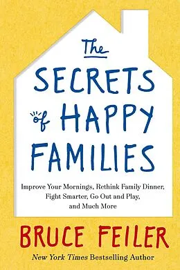 E-Book (epub) Secrets of Happy Families von Bruce Feiler