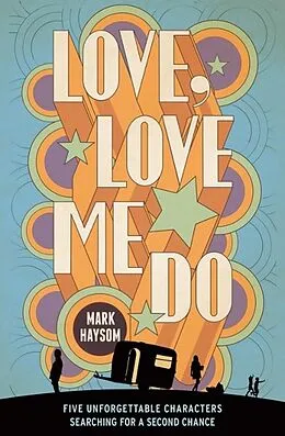 E-Book (epub) Love, Love Me Do von Mark Haysom