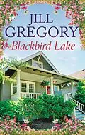 E-Book (epub) Blackbird Lake von Jill Gregory