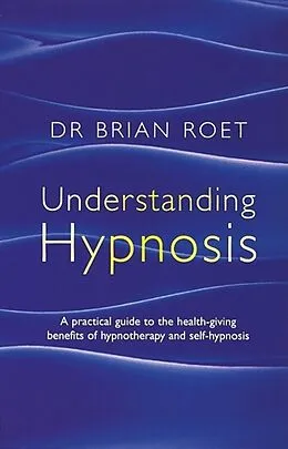E-Book (epub) Understanding Hypnosis von Brian Roet