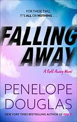 Kartonierter Einband Falling Away von Penelope Douglas