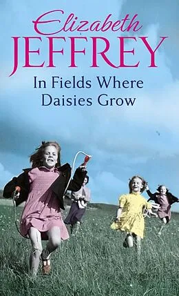 E-Book (epub) In Fields Where Daisies Grow von Elizabeth Jeffrey