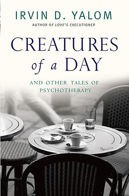 eBook (epub) Creatures of a Day de Irvin D. Yalom