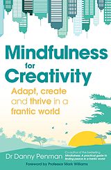 E-Book (epub) Mindfulness for Creativity von Danny Penman