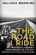 E-Book (epub) This Road I Ride von Juliana Buhring
