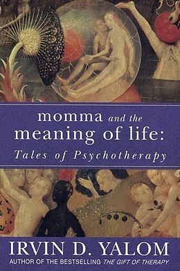 eBook (epub) Momma And The Meaning Of Life de Irvin D. Yalom